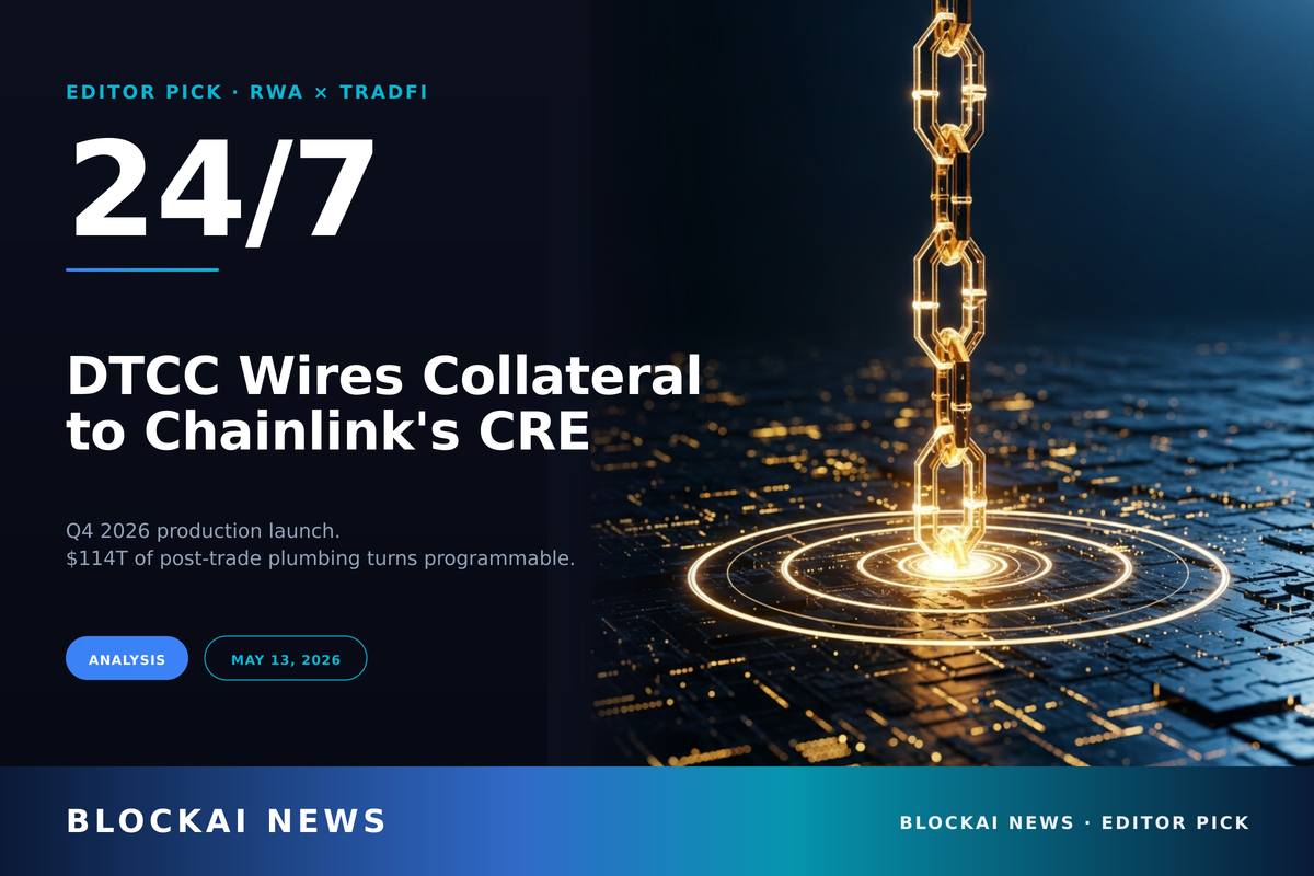 DTCC Picks Chainlink's CRE for 24/7 Collateral AppChain — Tokenization